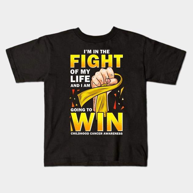 I'm In The Fight Of My Life - Childhood Cancer Awareness Kids T-Shirt by anubis1986